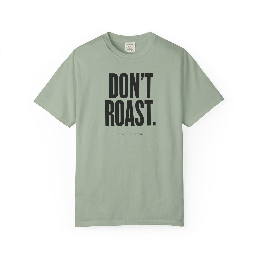 Don't Roast Wear Sunscreen Shirt | Minimalist Summer Graphic Tee | Comfort Colors 1717