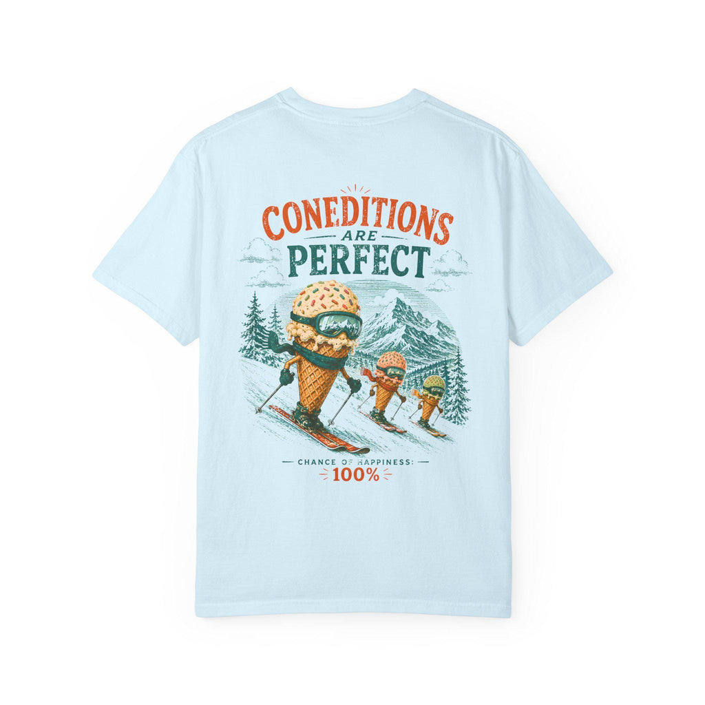 Conditions Are Perfect skiing ice cream cone T-Shirt | winter mountain ski design