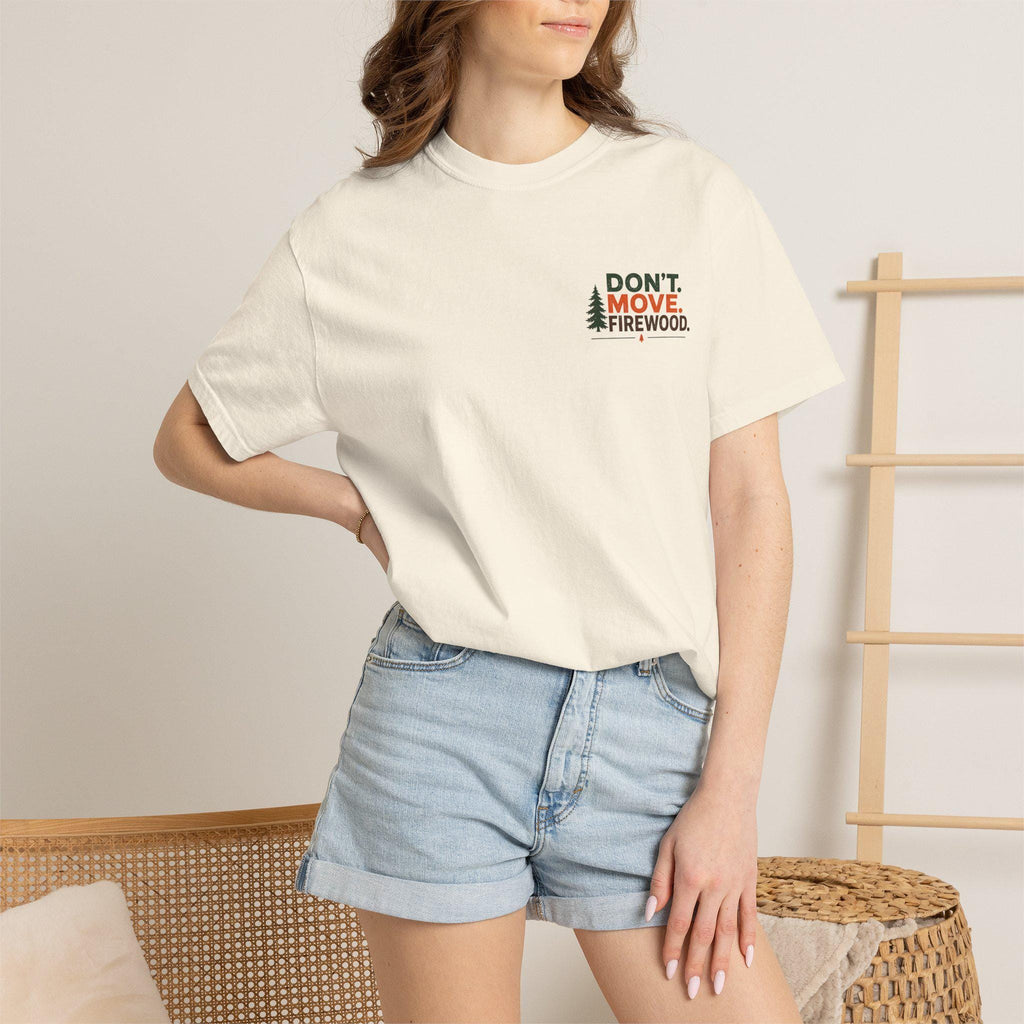 Don't Move Firewood Tshirt | Forest Conservation Camping Shirt