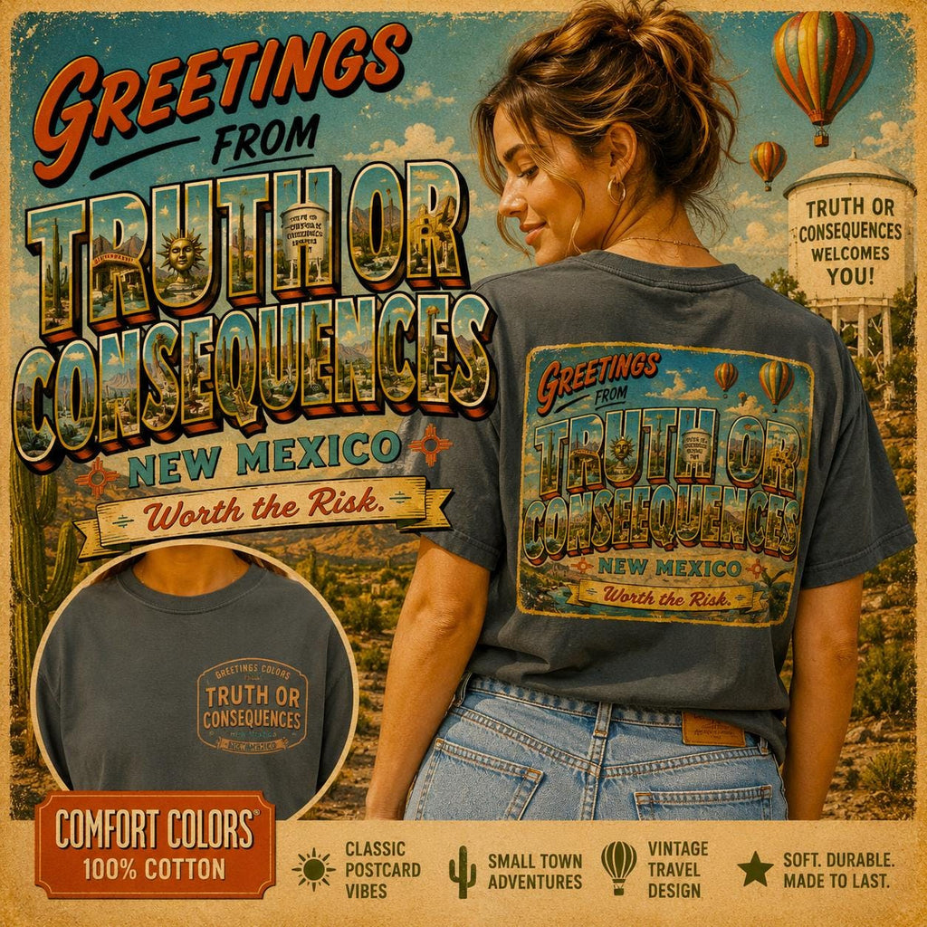 Greetings From Truth or Consequences New Mexico Postcard T-Shirt | Vintage Travel Souvenir Worth the Risk