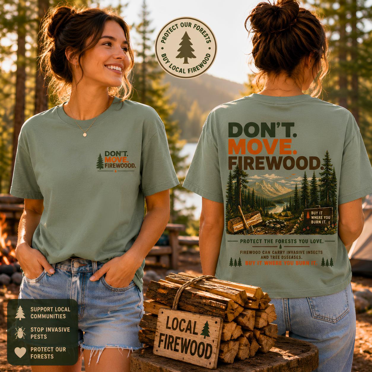 Don't Move Firewood Tshirt | Forest Conservation Camping Shirt